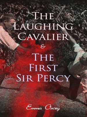cover image of The Laughing Cavalier & the First Sir Percy